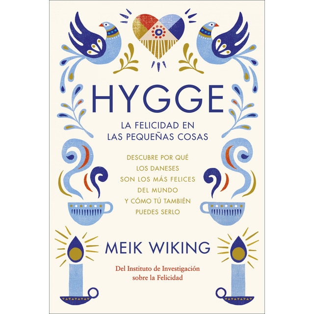 Imagem 0 de Hygge. La felicidad en las pequeñas cosas: Descubre por qué los daneses son los más felices del mundo y cómo tú también puedes serlo(Tapa dura)