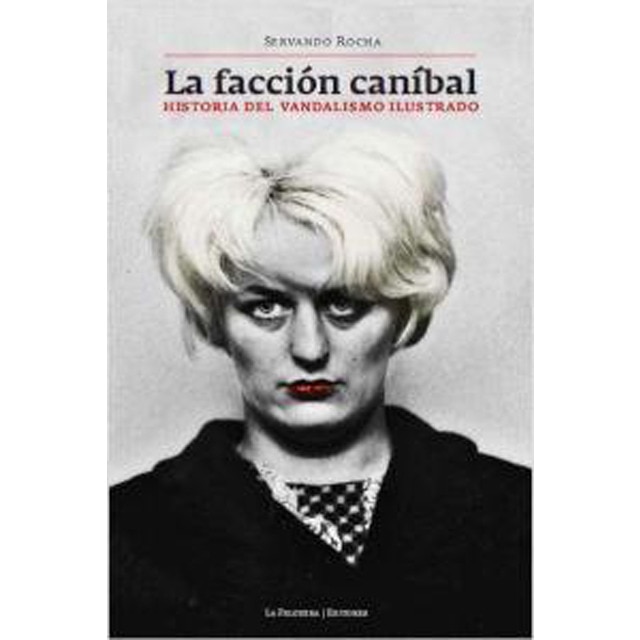 Imagen 0 de La facción caníbal