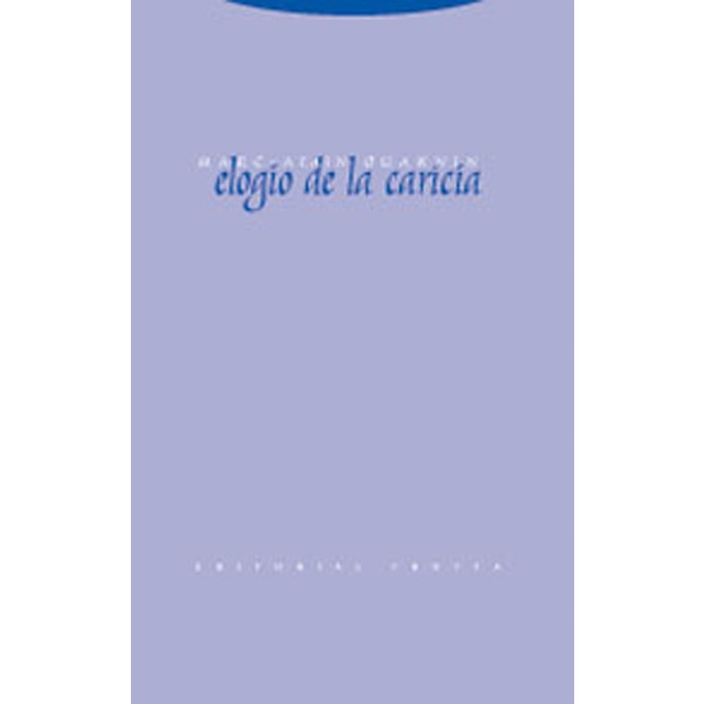 Imagem 0 de Elogio de la caricia(Tapa blanda)