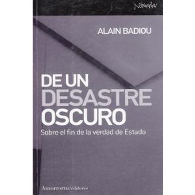 Imagem 0 de De un desastre oscuro: Sobre el fin de la verdad de Estado (Capa mole)