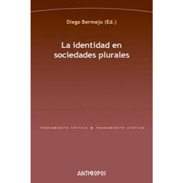 La Identidad En Sociedades Plurales 1