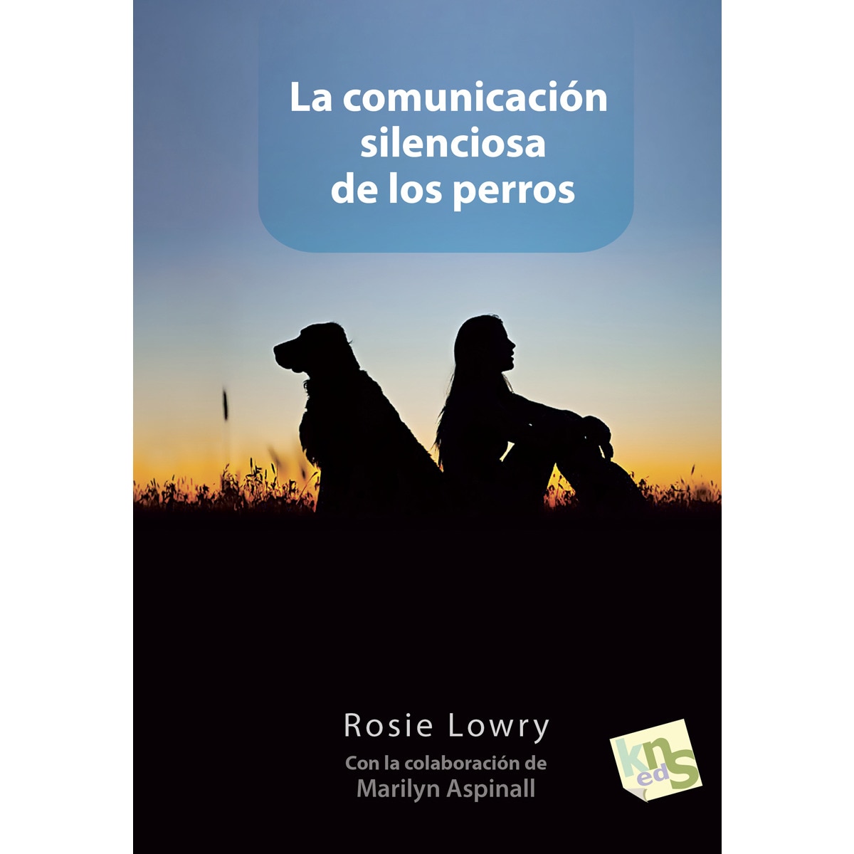 La comunicación silenciosa de los perros(Tapa blanda) 1