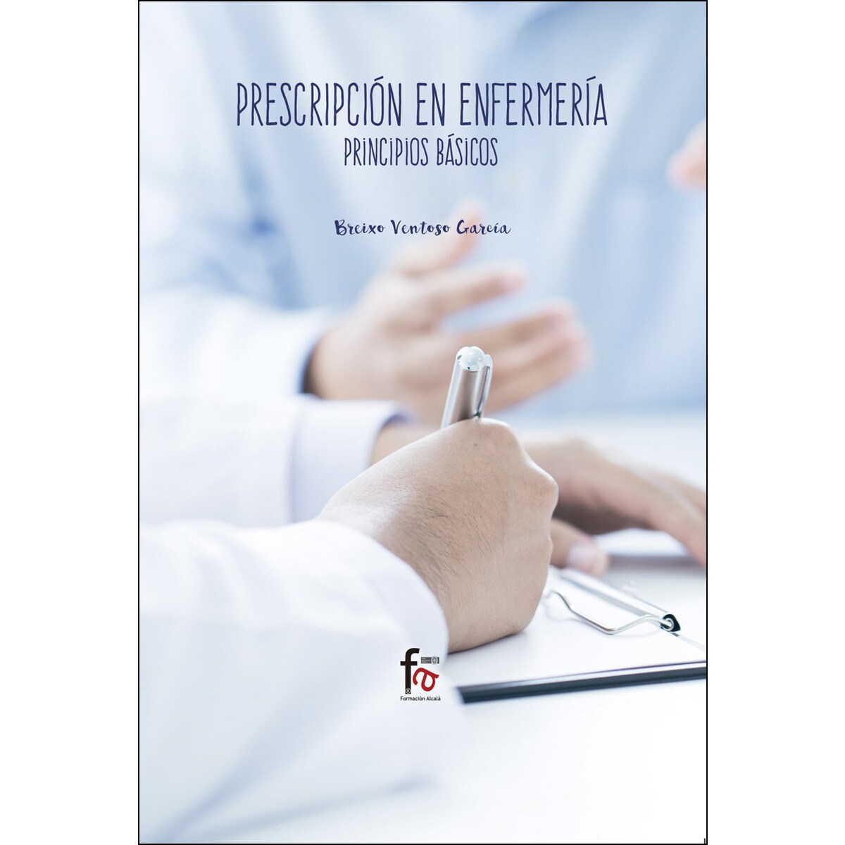 Prescripción En Enfermería. Principios Básicos 1