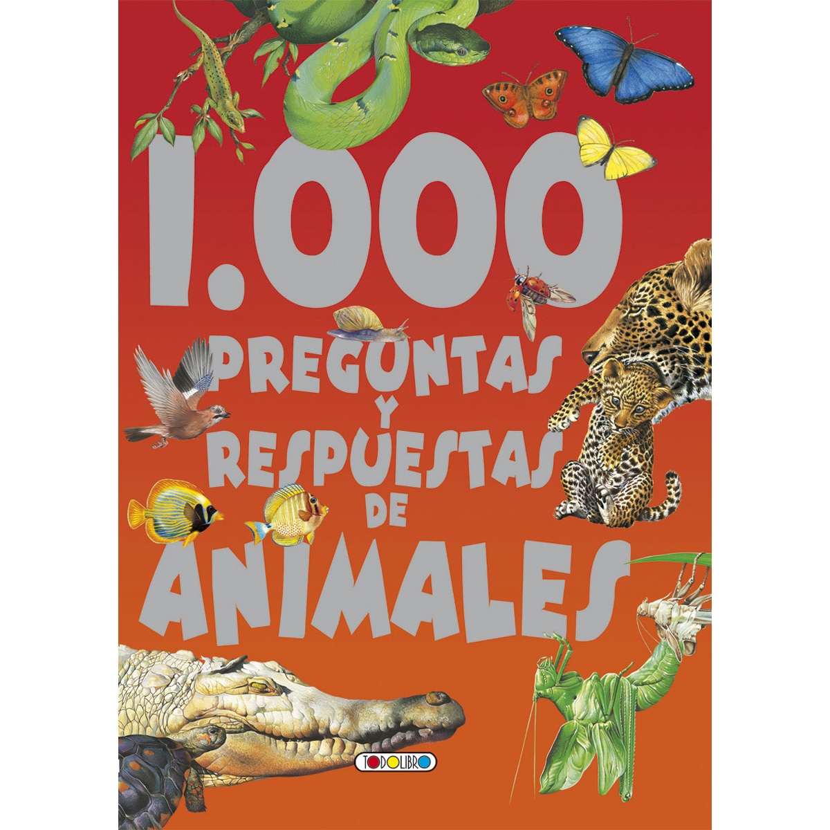 Imagen 0 de 1000 preguntas y respuestas de los animales (Tapa dura)