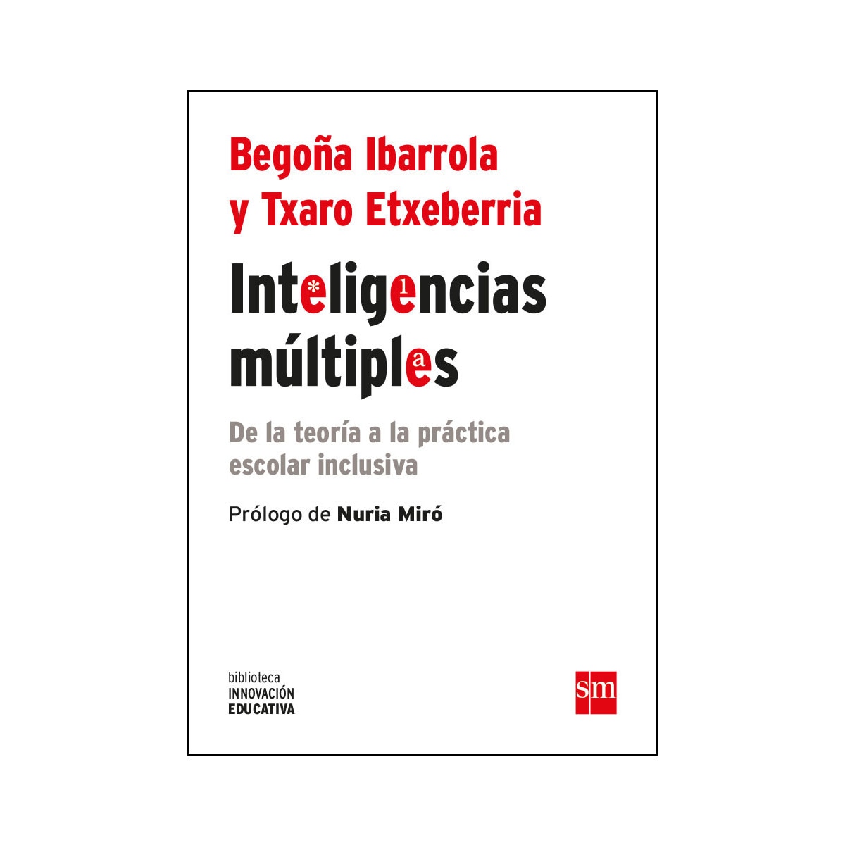 Imagem 0 de Inteligencias múltiple: De la teoría a la práctica escolar inclusiva(Tapa blanda)