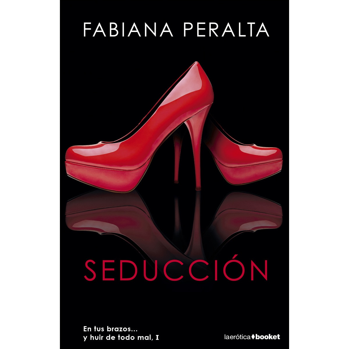 Seducción: En tus brazos... y huir de todo mal I (Bolso) (Capa mole) 1