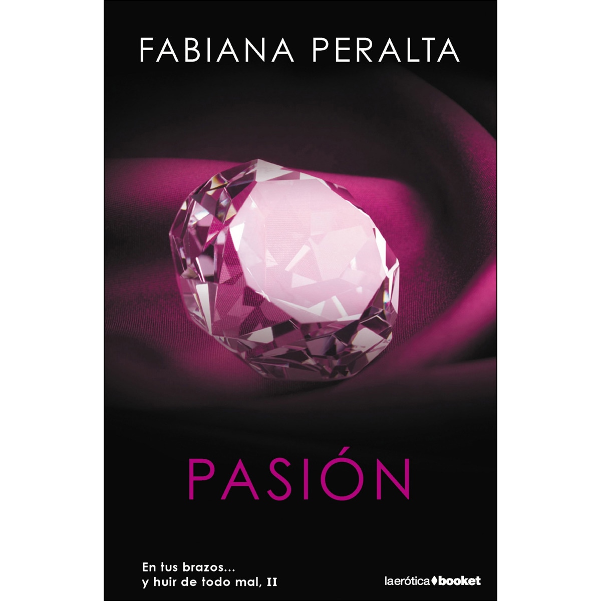 Imagen 0 de Pasión: En tus brazos... y huir de todo mal, II  (Bolsillo) (Tapa blanda)