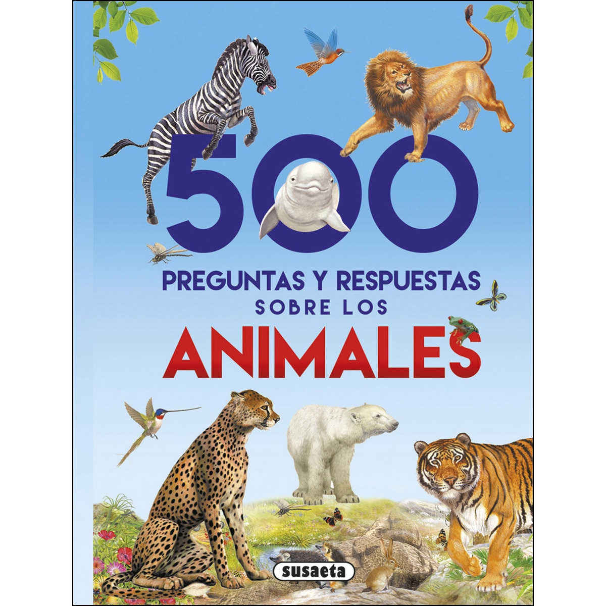 Imagem 0 de 500 preguntas y respuestas sobre los animales(Tapa blanda)