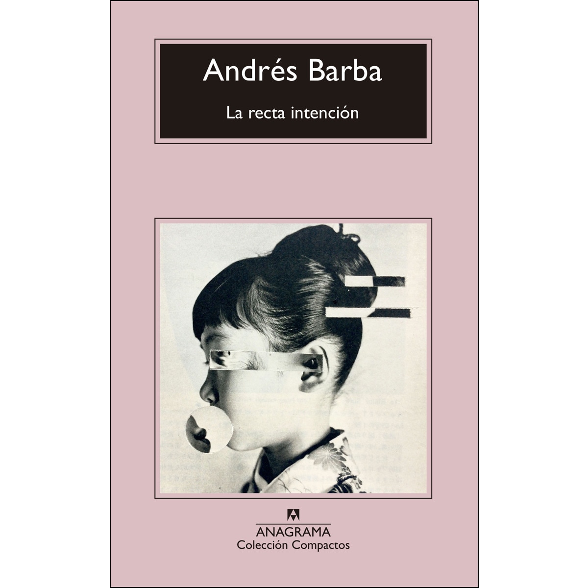 La recta intención (Bolsillo) 1