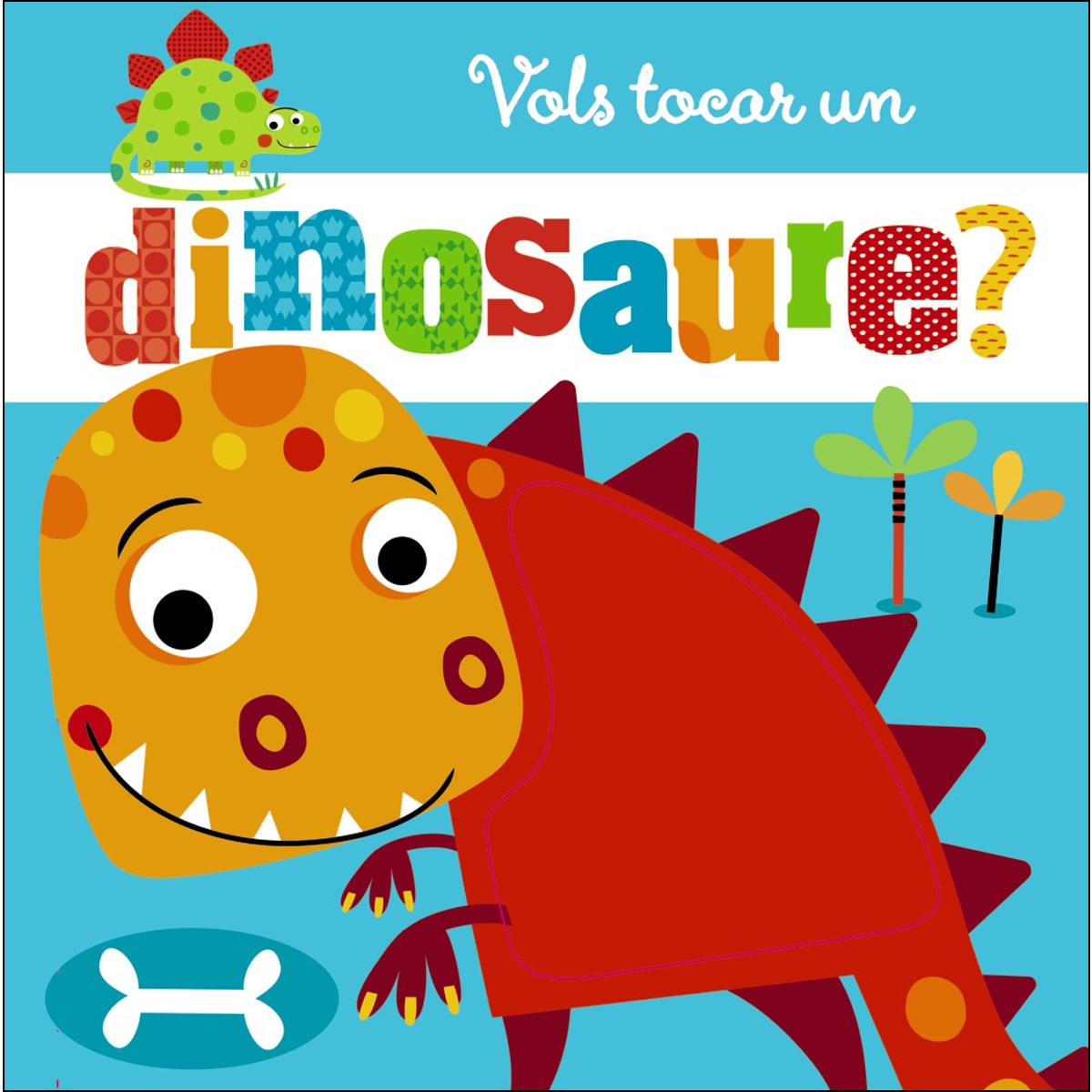 Vols tocar un dinosaure?(Tapa dura) 1