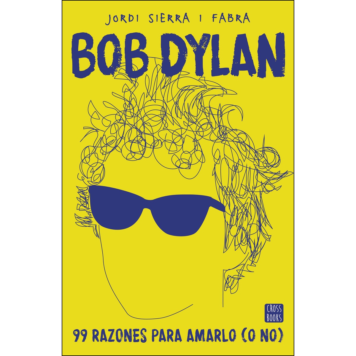 Bob Dylan. 99 razones para amarlo (o no) (Capa mole com abas) 1