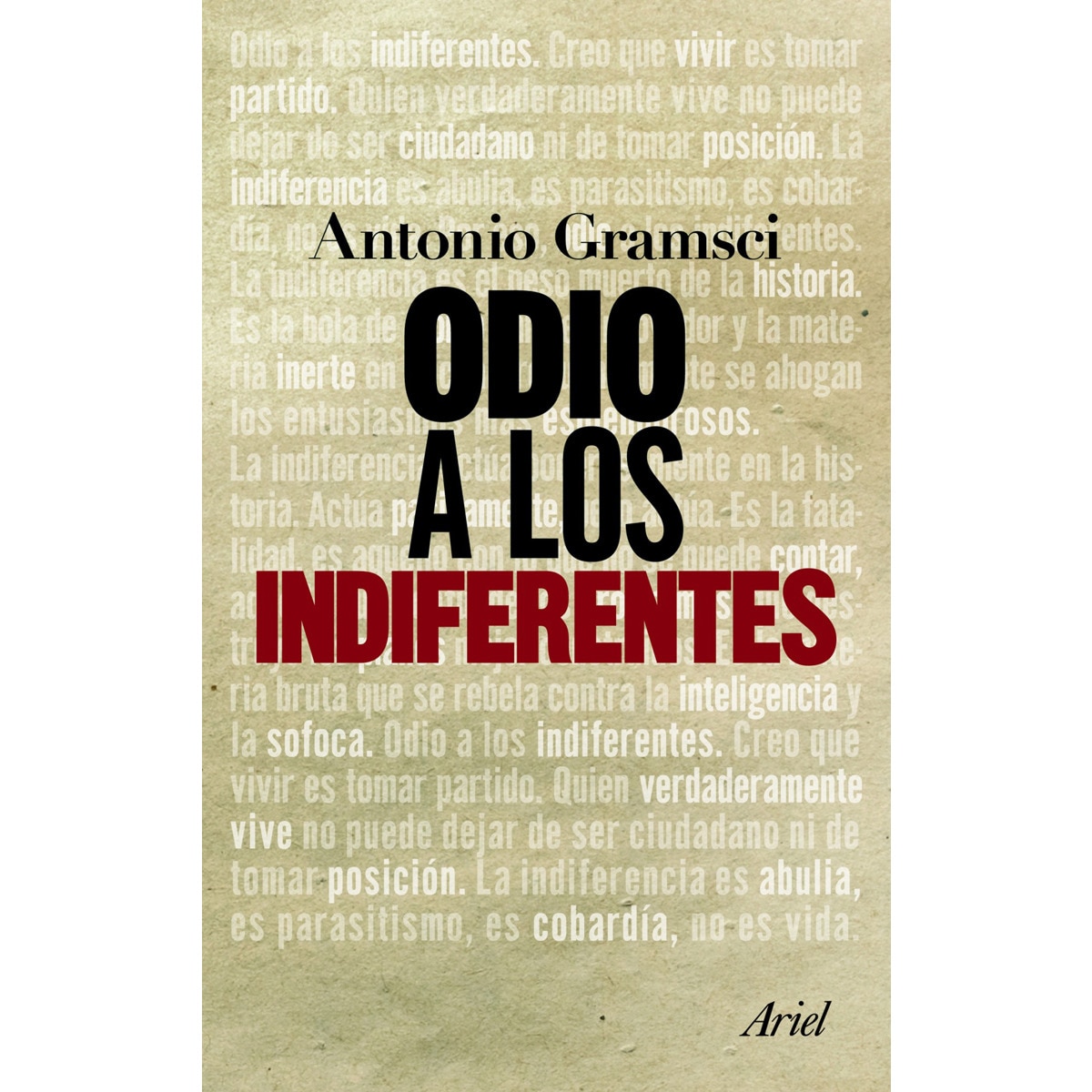 Odio a los indiferentes (Capa mole com abas) 1