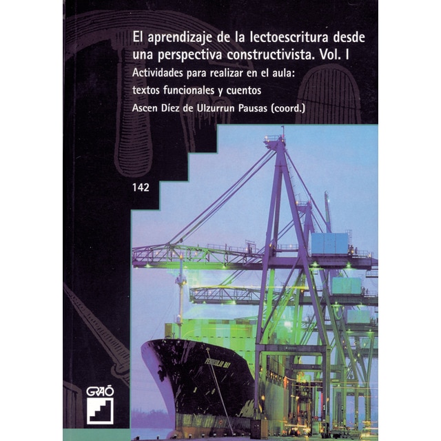 Imagem 0 de El aprendizaje de la lectoescritura desde una perspectiva constructivista. Vol. I: Actividades para hacer en el aula: textos funcionales y cuent