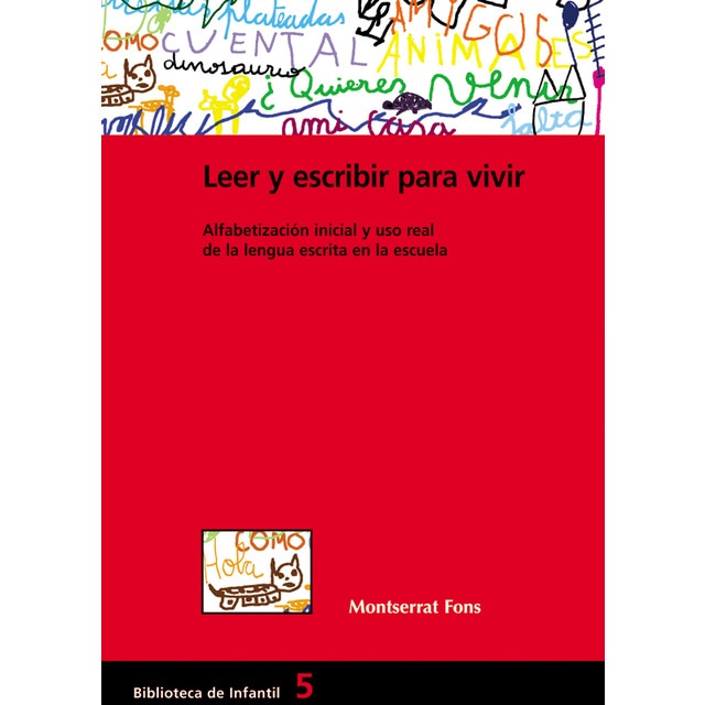 Imagem 0 de Leer y escribir para vivir: Alfabetización inicial y uso real de la lengua escrita en la escuela(Tapa blanda)