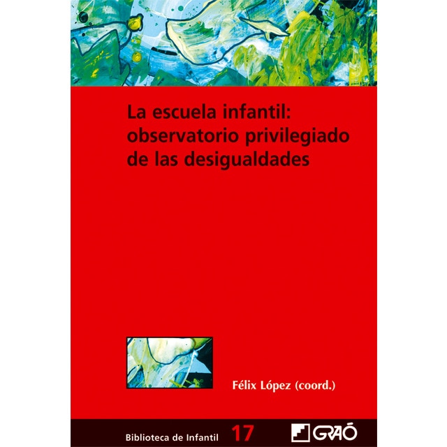 Imagem 0 de La escuela infantil: observatorio privilegiado de las desigualdades(Tapa blanda)