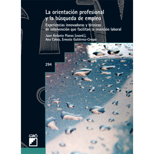 Imagem 0 de La orientación profesional y la búsqueda de empleo: Experiencias innovadoras y técnicas de intervenciónque facilitan la inserción laboral (Capa mole)
