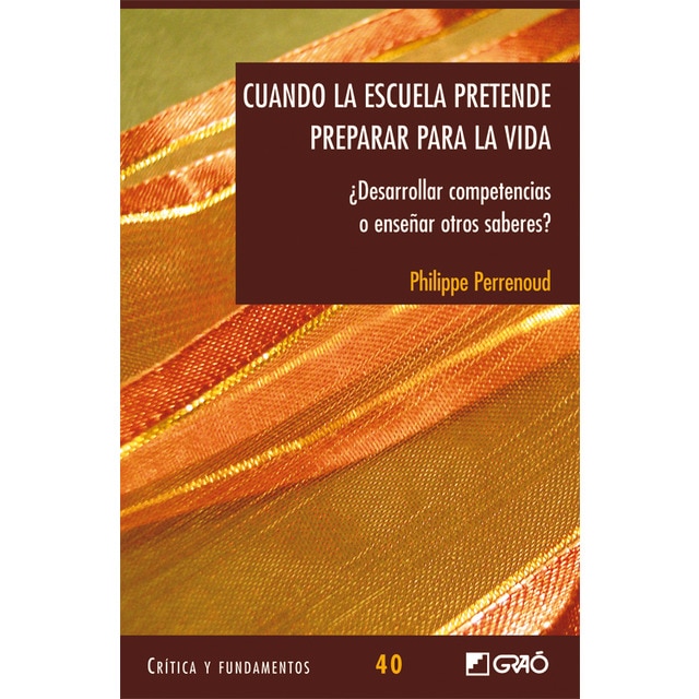 Imagem 0 de Cuando la escuela pretende preparar para la vida: ¿Desarrollar competencias o enseñar otros saberes? (Capa mole)