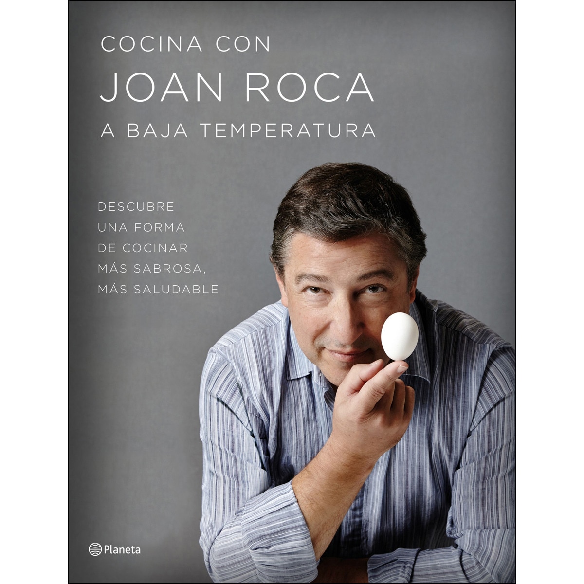 Imagen 0 de Cocina con Joan Roca a baja temperatura: Descubre una forma de cocinar más sabrosa, más saludable  (Tapa dura)