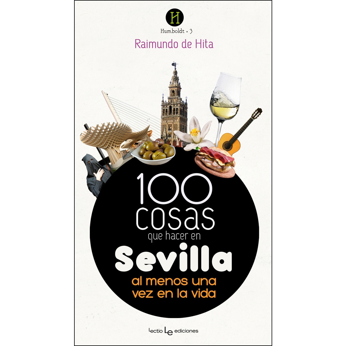 Imagem 0 de 100 cosas que hacer en sevilla: Al menos una vez en la vida(Tapa blanda)