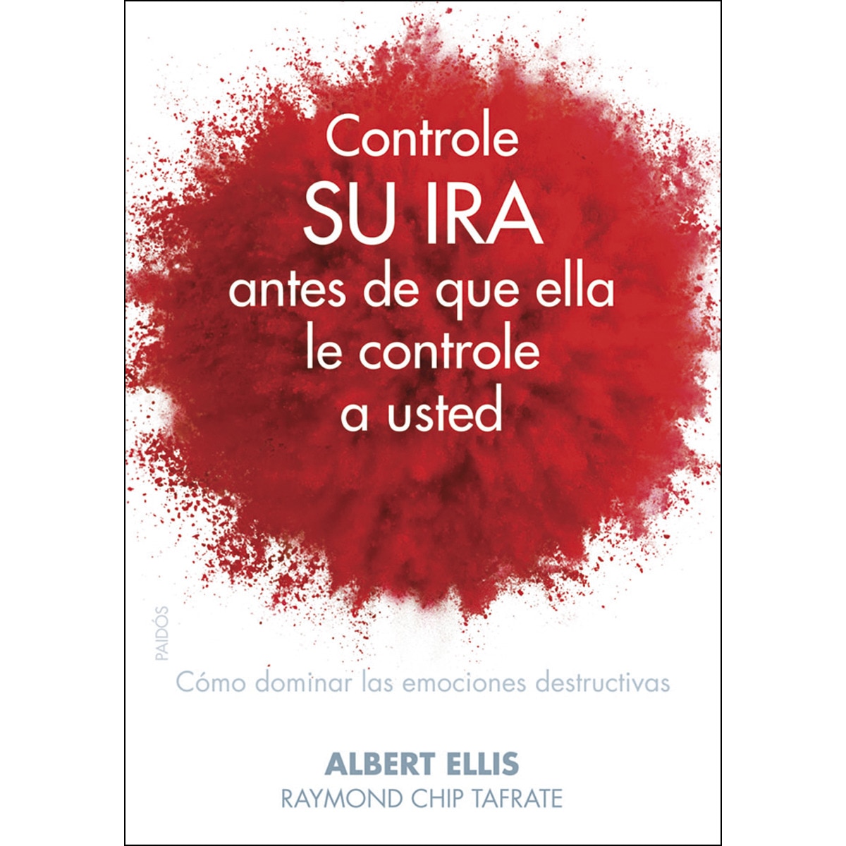 Imagem 0 de Controle su ira antes de que ella le controle a usted: Cómo dominar las emociones destructivas (Capa mole com abas)