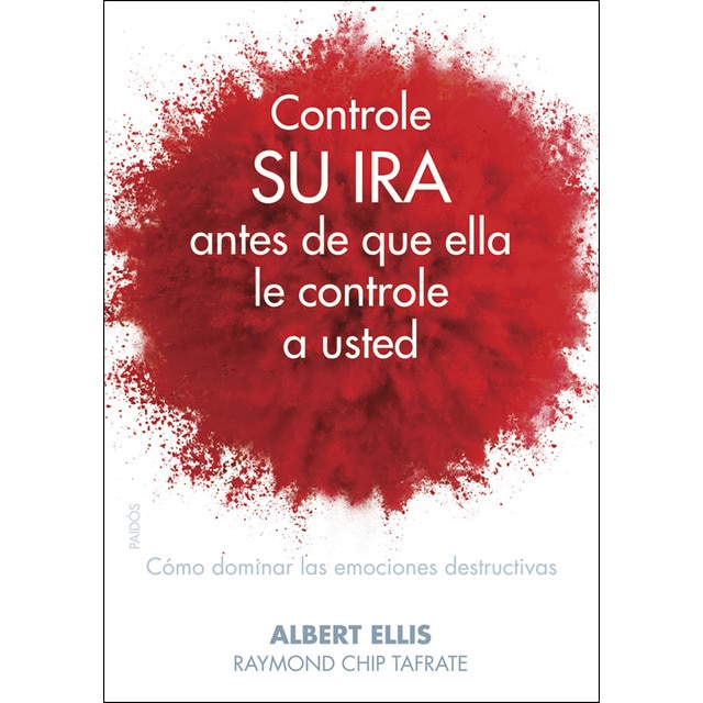 Imagen 0 de Controle su ira antes de que ella le controle a usted: Cómo dominar las emociones destructivas  (Tapa blanda con solapas)