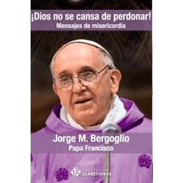 Imagem 0 de ¡dios no se cansa de perdonar!: Mensajes de misericordia(Tapa blanda)