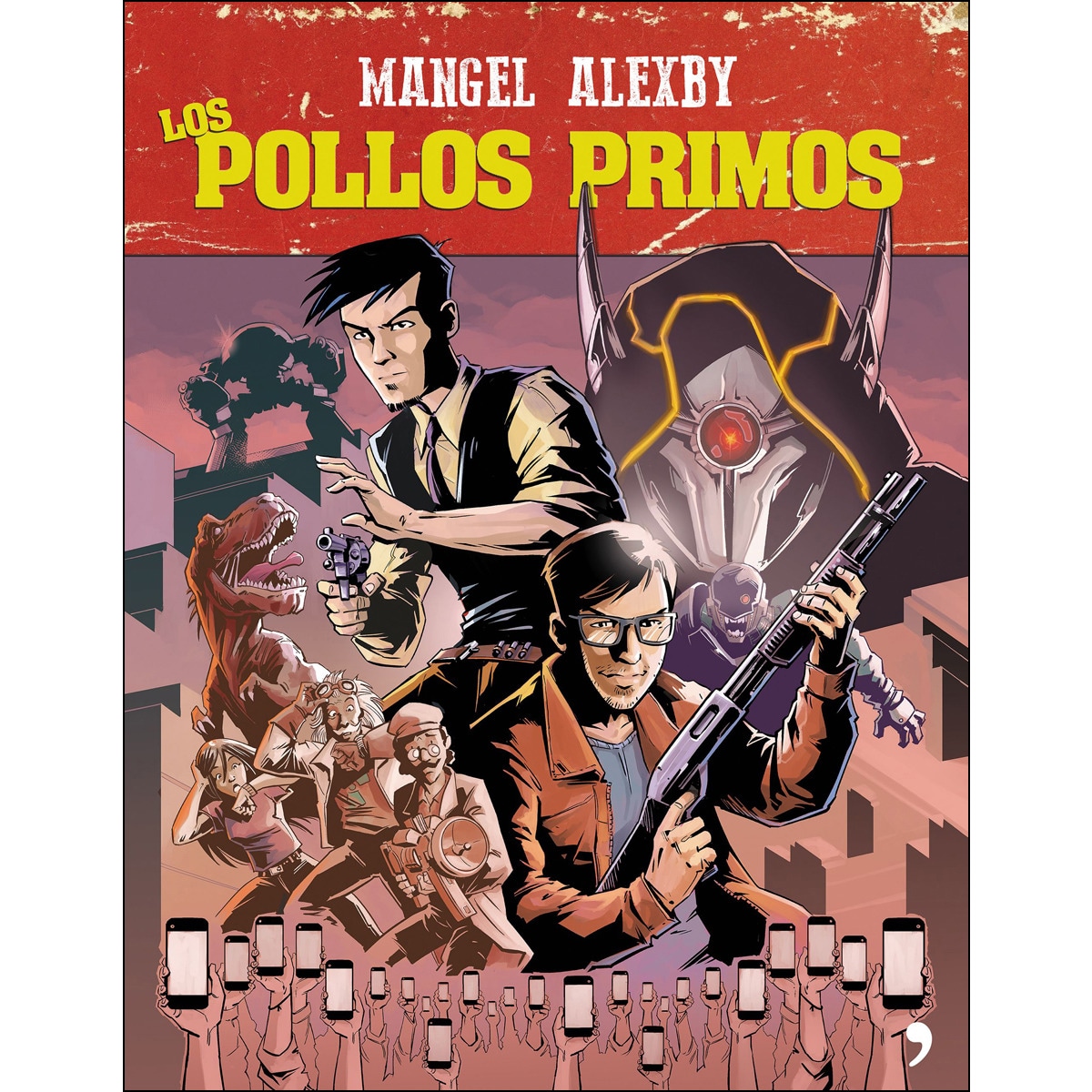 Los pollos primos(Tapa dura) 1