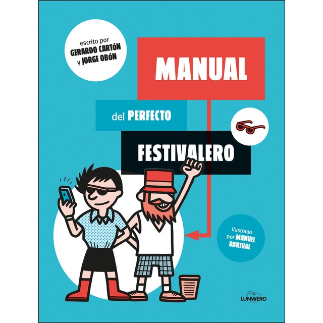 Imagen 0 de Manual del perfecto festivalero (Tapa blanda)