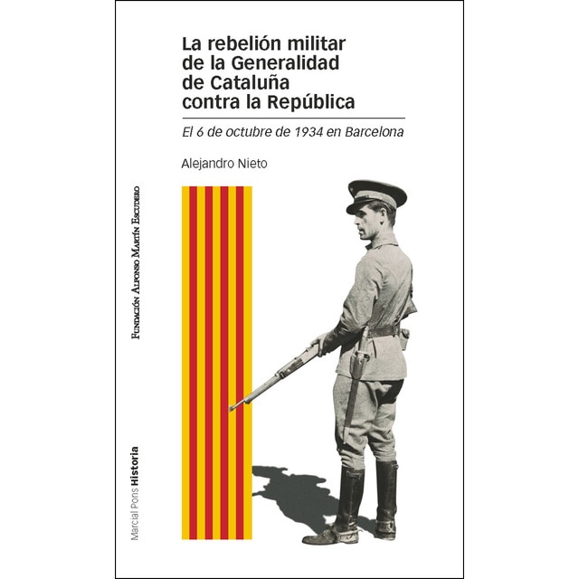 Imagen 0 de REBELIÓN MILITAR DE LA GENERALIDAD DE CATALUÑA CONTRA LA REPÚBLICA, LA: El 6 de octubre de 1934 en Barcelona  (Tapa blanda)