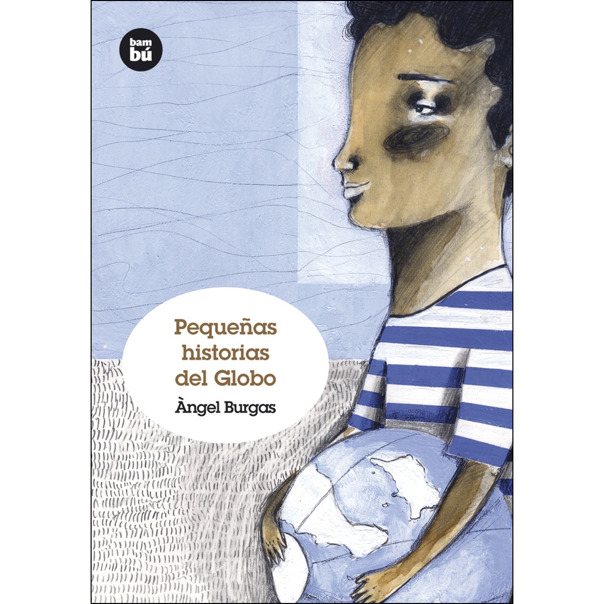 Pequeñas historias del Globo (Capa mole) 1