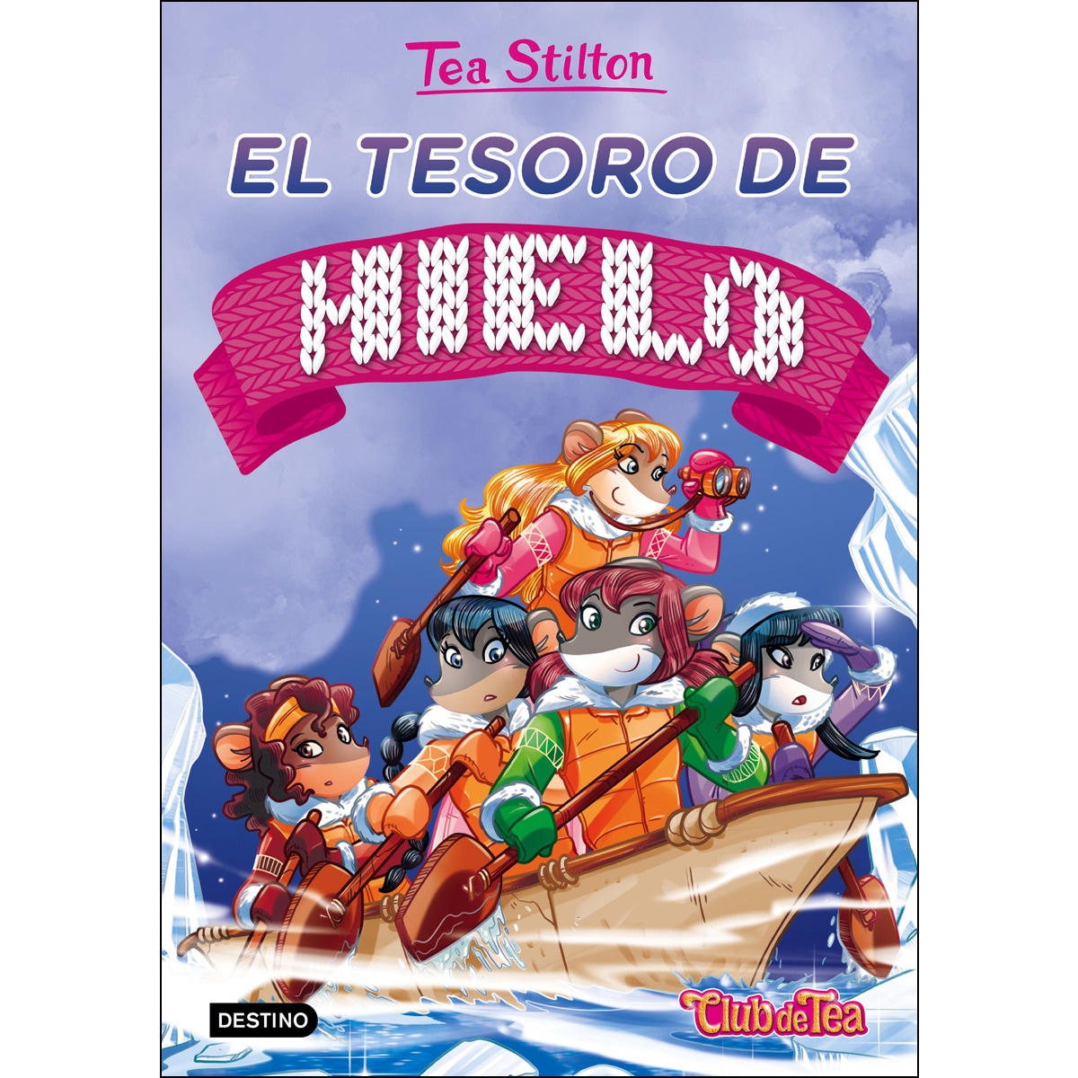 El tesoro de hielo: Tea Stilton 7 (Capa dura) 1