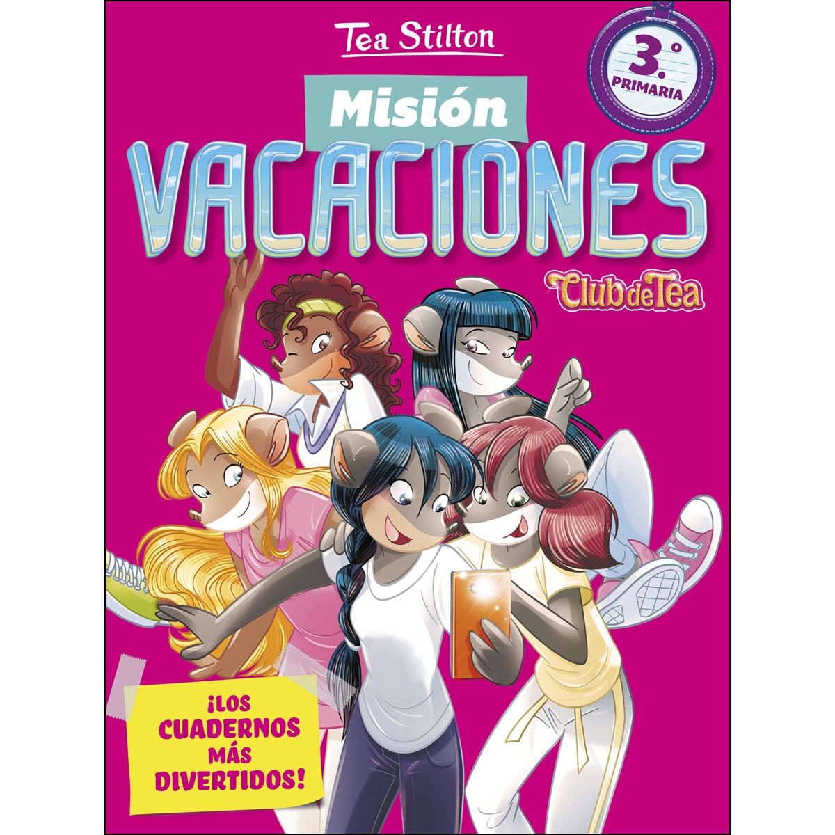 Imagen 0 de Misión Vacaciones 3: Club de Tea. ¡Los cuadernos más divertidos!  (Tapa blanda)