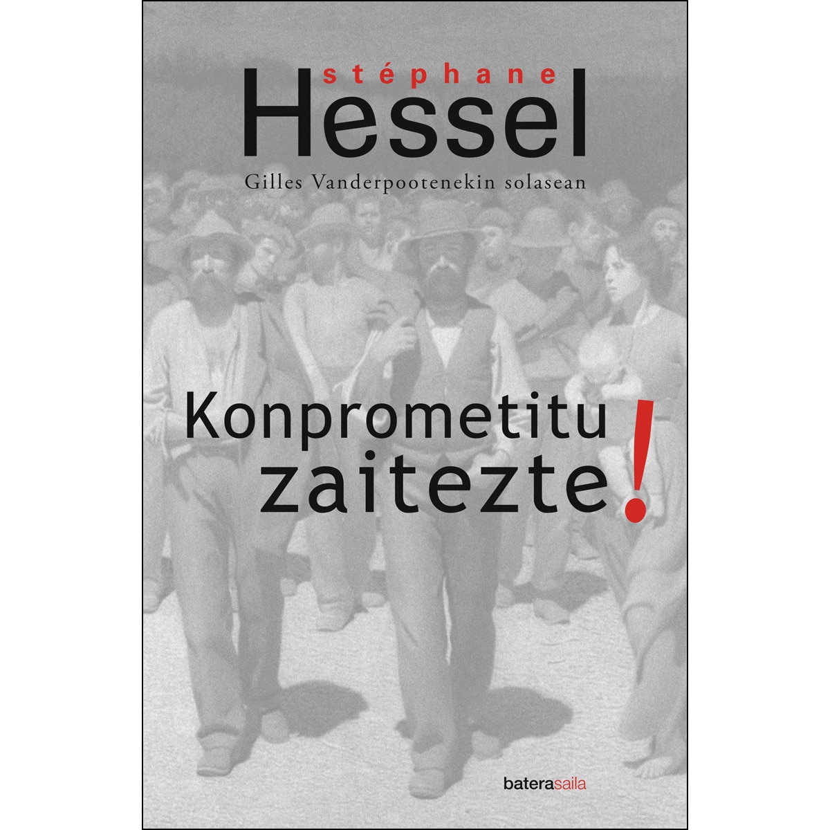 Imagem 0 de Konprometitu Zaitezte!: Gilles Vanderpootenekin Solasean