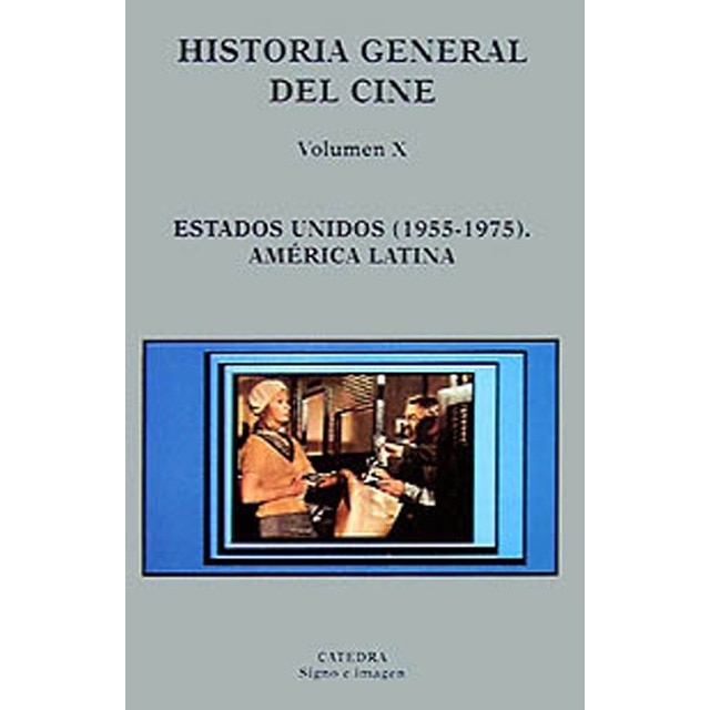 Imagem 0 de Historia general del cine. Volumen X: Estados Unidos, 1955-1975. América Latina