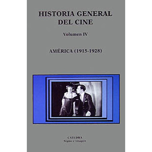 Historia general del cine. Volumen IV: América, 1915-1928 1