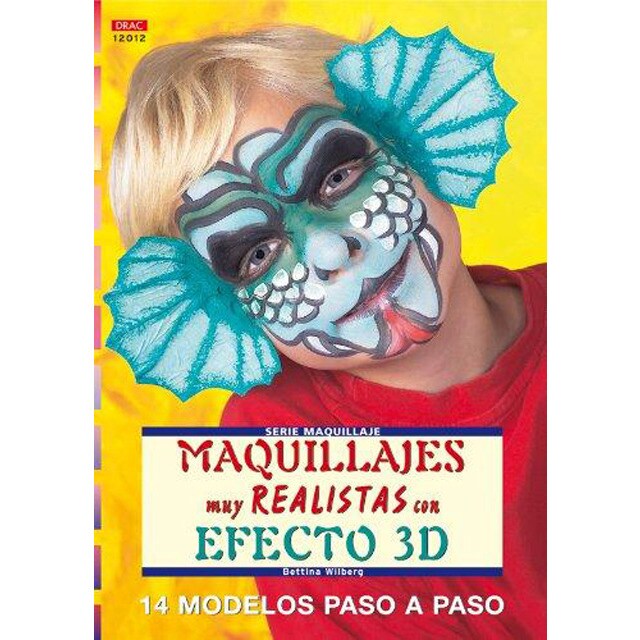 Serie maquillaje nº 12. Maquillajes muy realistas con efecto 3d(Tapa blanda) 1