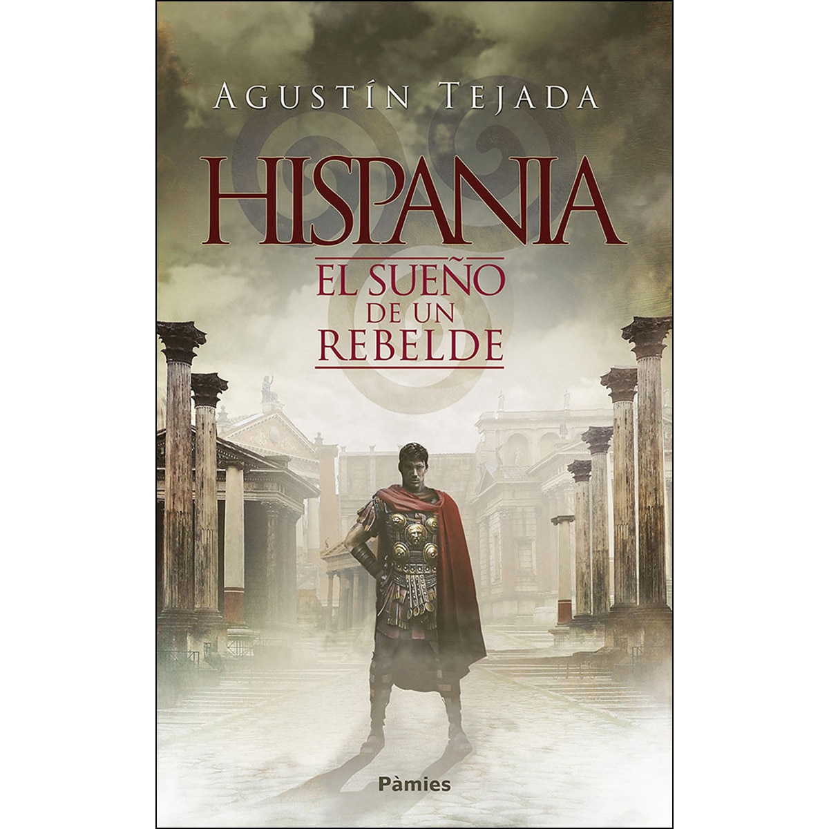 Imagem 0 de Hispania: El sueño de un rebelde (Capa mole com abas)