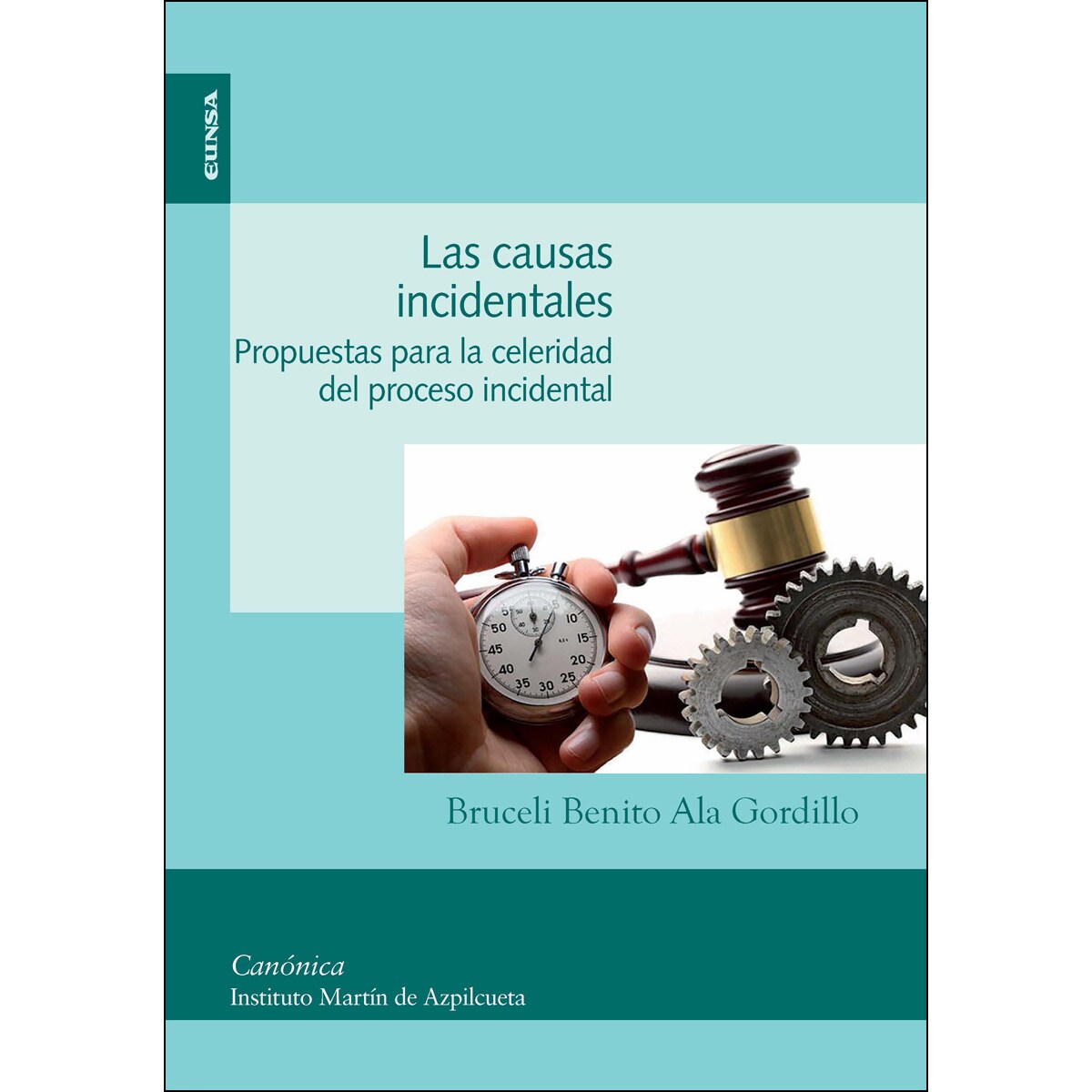 Las Causas Incidentales: Propuestas Para La Celeridad Del Proceso Incidental 1