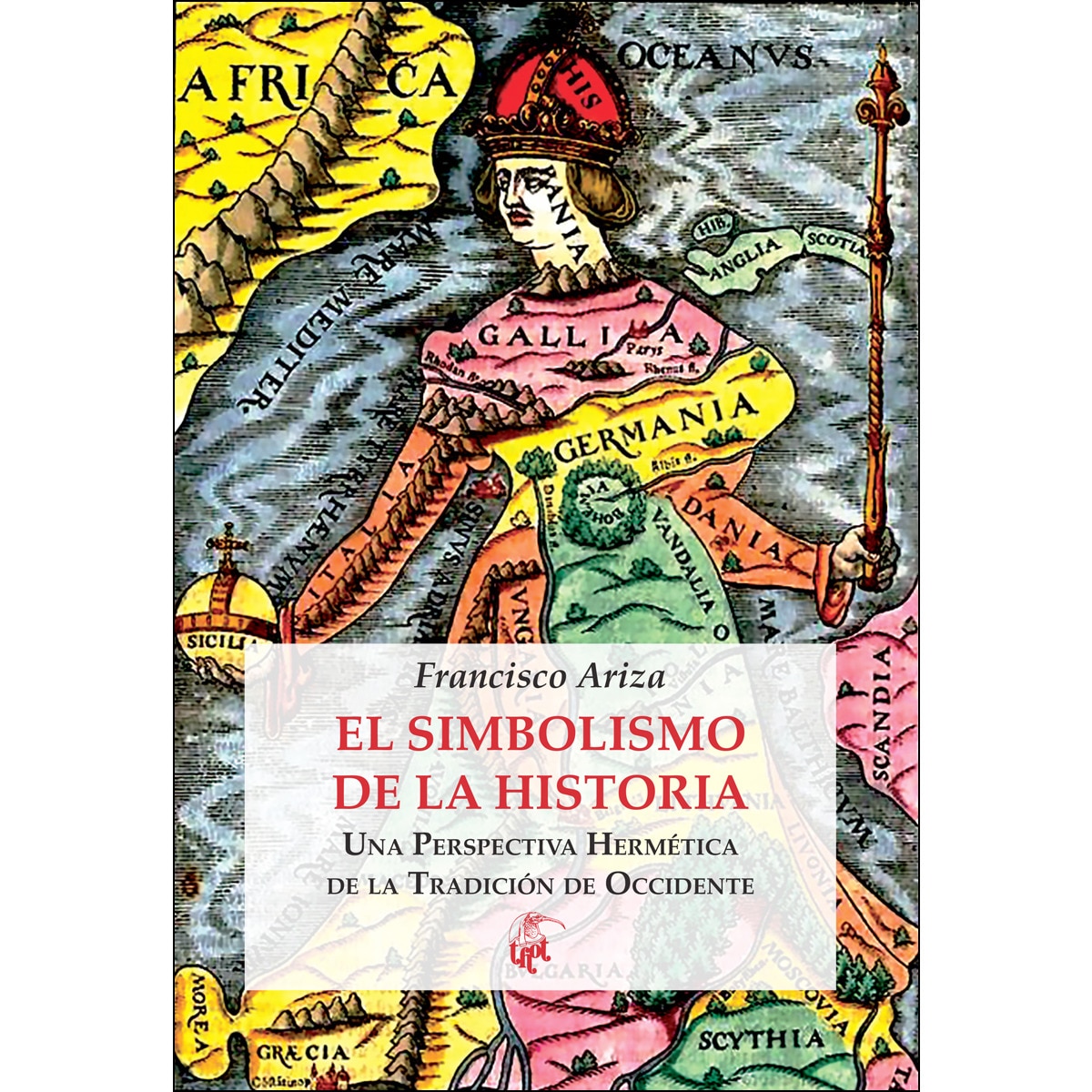 Imagem 0 de El simbolismo de la historia: Una perspectiva hermética de la tradición de occidente(Tapa blanda)