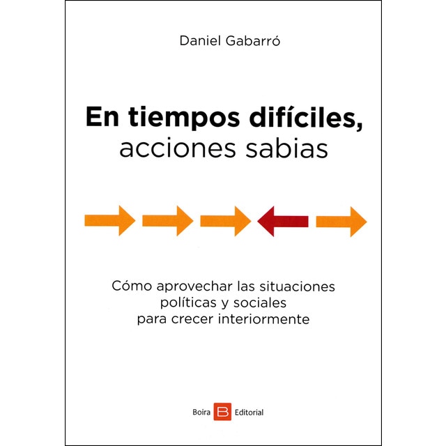 Imagen 0 de En tiempos diíciles, acciones sabias: Cómo aprovechar las situaciones políticas y sociales para crecer interiormente (Tapa blanda)