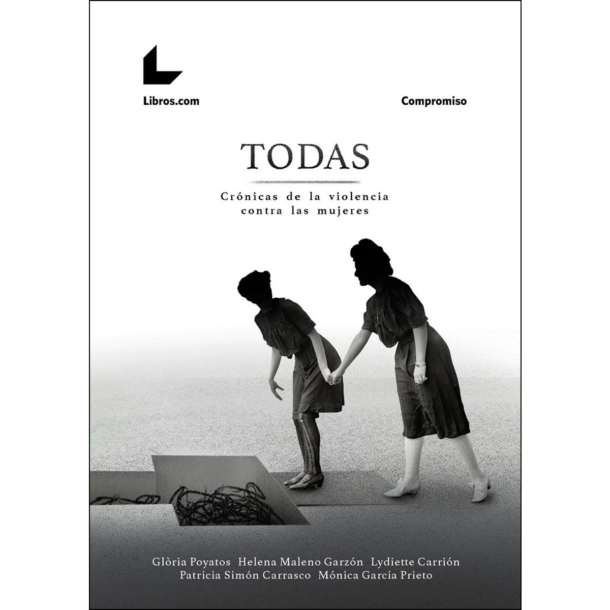 Imagem 0 de Todas: Crónicas de la violencia contra las mujeres(Tapa blanda)