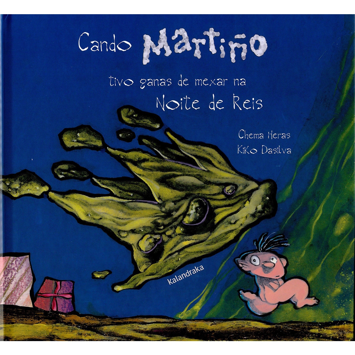Cando Martiño tivo ganas de mexar na noite de Reis (Edic. anterior) (Capa dura) 1