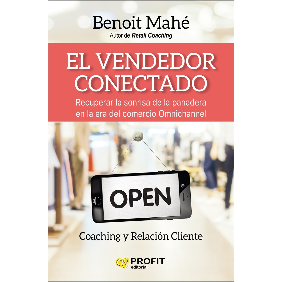 Imagem 0 de El vendedor conectado: Recuperar la sonrisa de nuestra panadera en la era omnicanal(Tapa blanda)