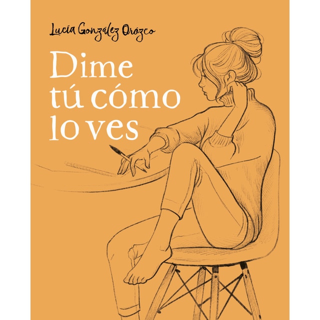 Dime tú cómo lo ves(Tapa blanda) 1