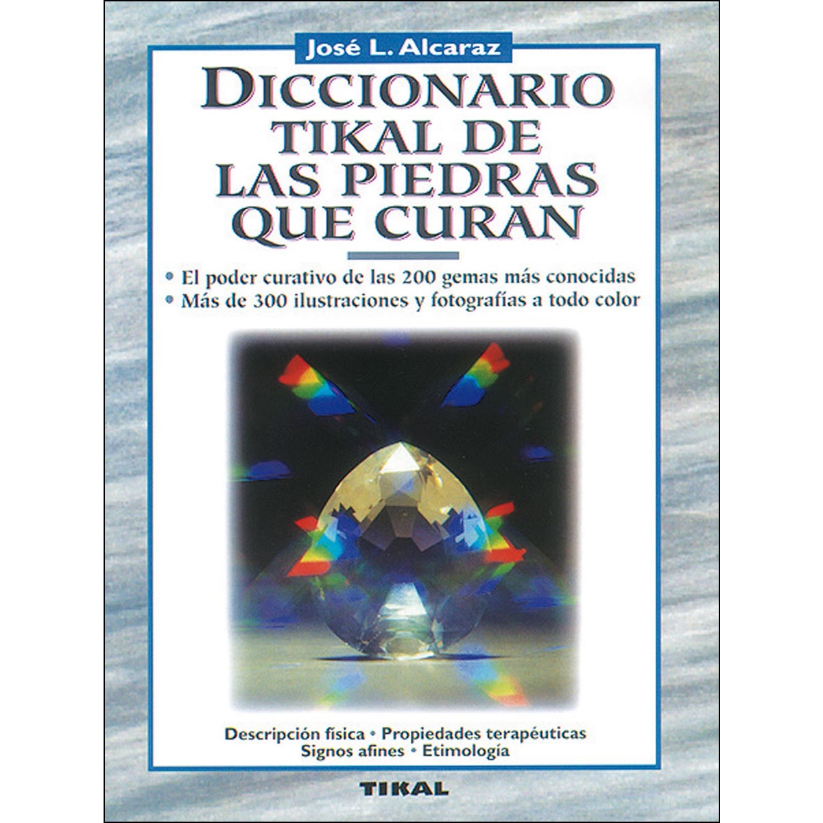 Diccionario Tikal de las piedras que curan (Capa mole) 1
