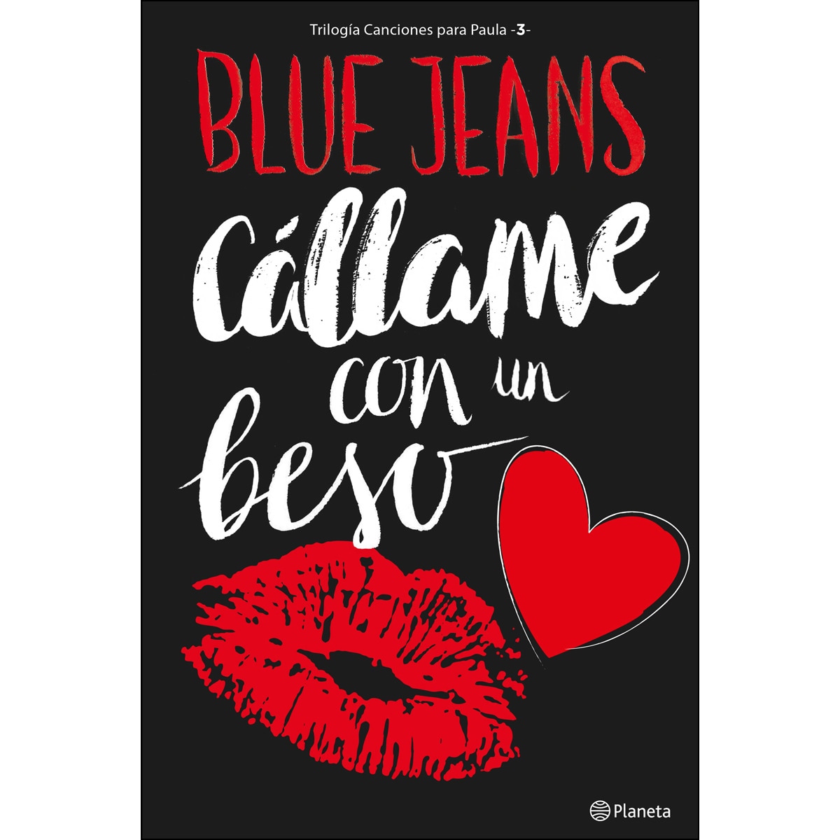 Cállame con un beso (Trilogía Canciones para Paula 3) (Capa mole com abas) 1