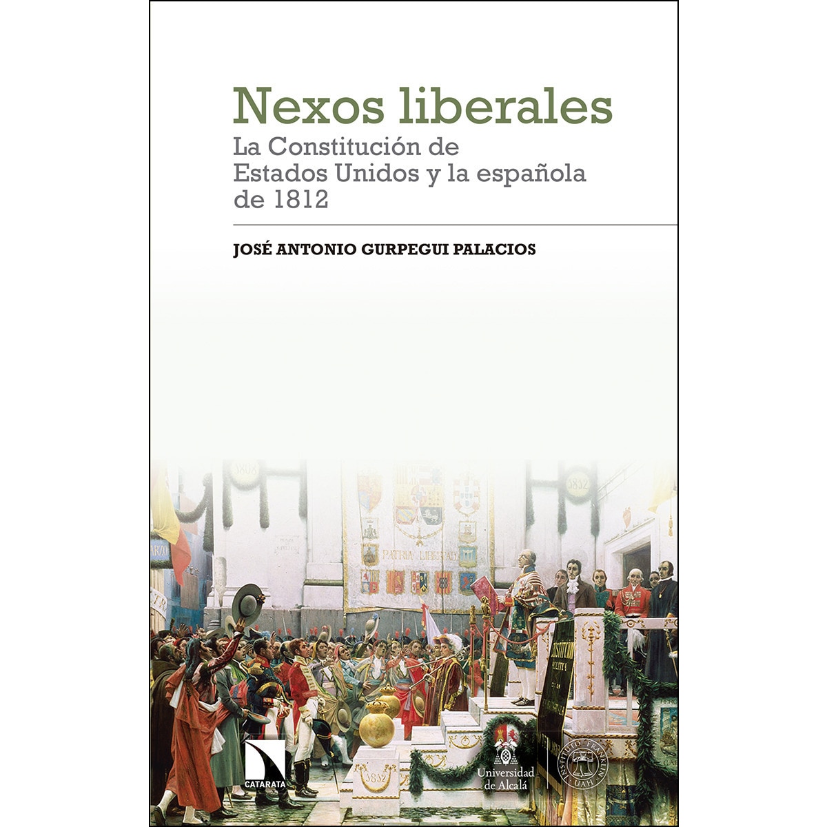 Imagem 0 de Nexos liberales: la Constitución de Estados Unidos y la española de 1812 (Capa mole)