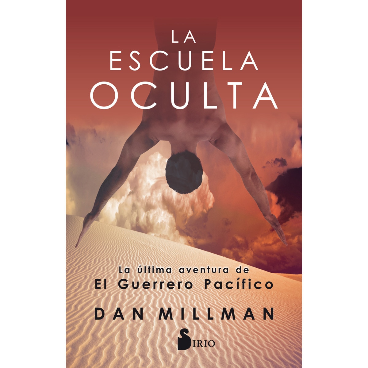 Imagem 0 de La Escuela Oculta. La Última Aventura Del Guerrero Pacífico