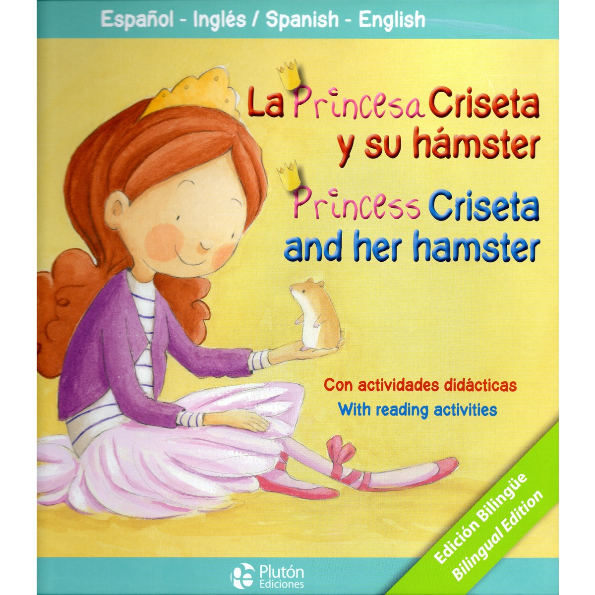 Imagem 0 de LA PRINCESA CRISETA Y SU HAMSTER/PRINCESS CRISETA AND HER HAMSTER (Capa dura)