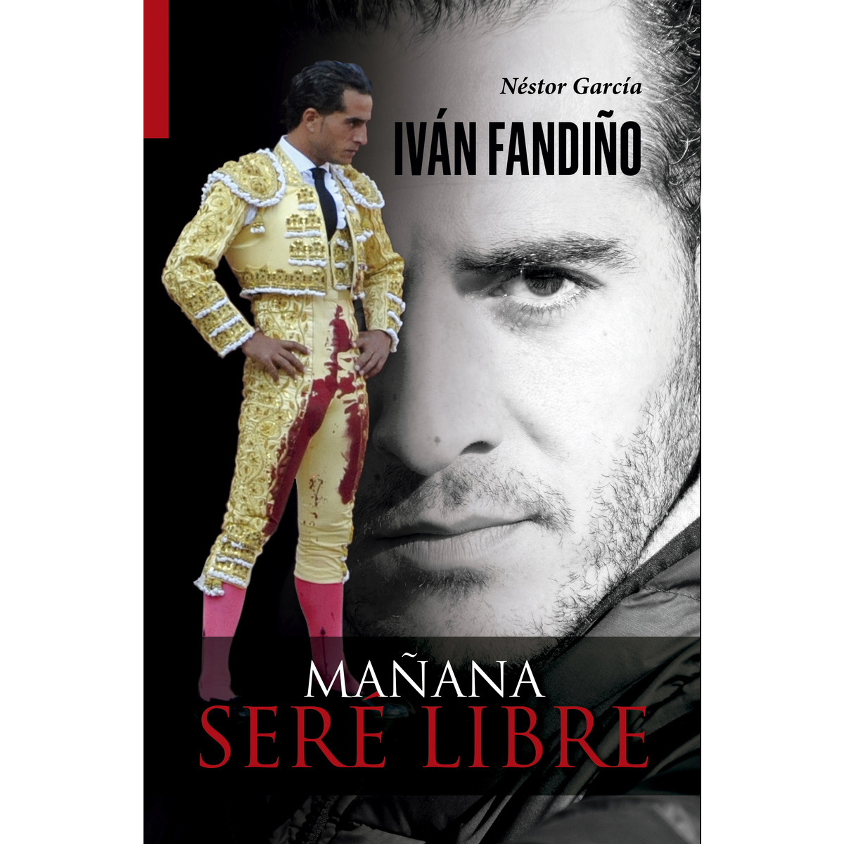 Imagem 0 de Iván Fandiño. Mañana Seré Libre